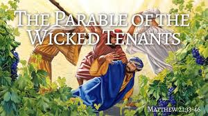 Parable of the wicked tenants - Jesus Christ is Lord Parable of the wicked tenants