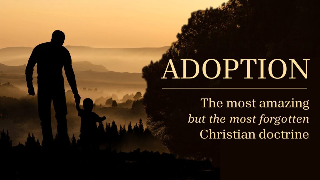 adoption - Jesus Christ is Lord adoption