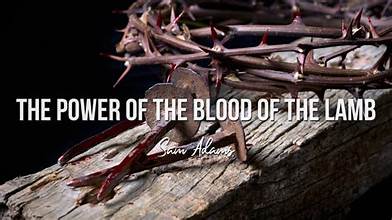 The Power of the Blood of the Lamb